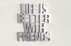 LIFE IS BETTER WITH FRIENDS Silber